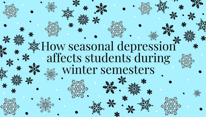 How seasonal depression affects students during winter semesters