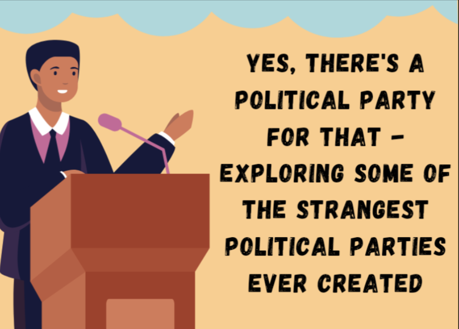 Yes, theres a political party for that - Exploring some of the strangest political parties ever created