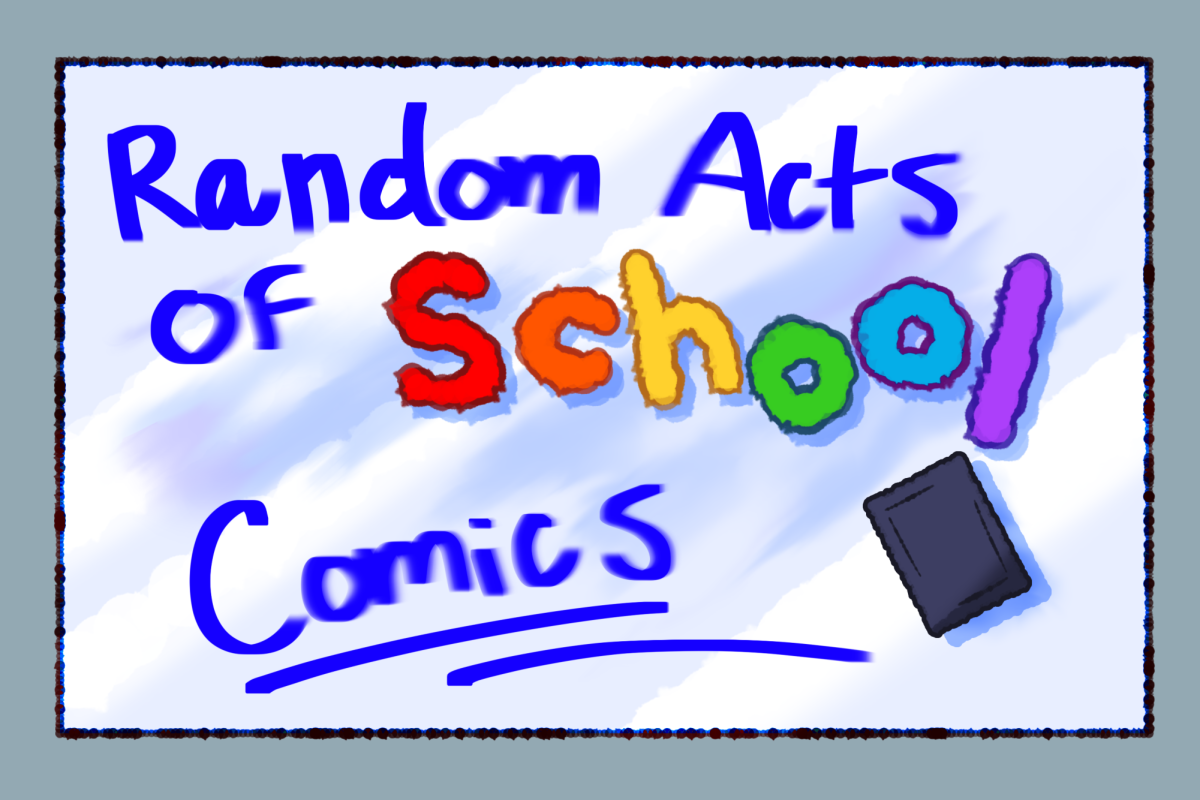 Comic: Random Acts of School